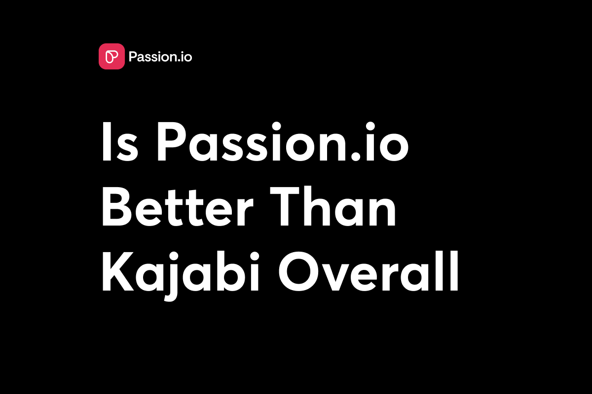 passion vs kajabi